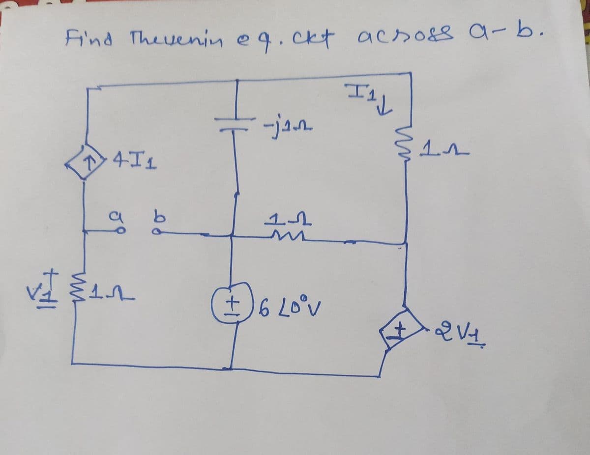 Find Thevenin e q. ckt across a-b.
4I1
VIEN
b
-jan
11
±) 6 Loºv
I'd
{1₁
Den