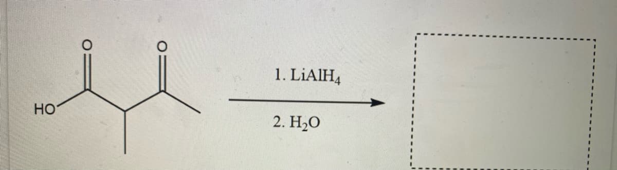 HO
1. LiAlH4
2. H₂O