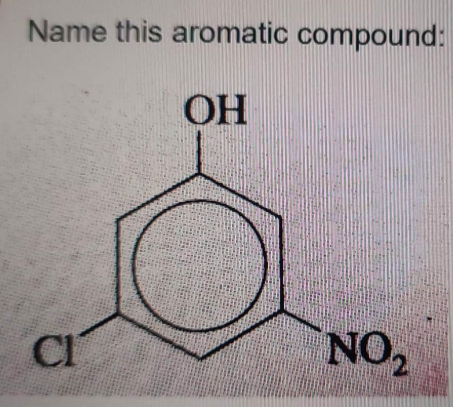Name this aromatic compound:
OH
CI
ΝΟ
NO₂