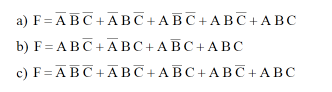 a) F= ABC+ABC +ABC+ABC +ABC
b) F3ABC+AВС+АВС+АВс
с) F -DABC+AВС+АВС+АВС+АВС
