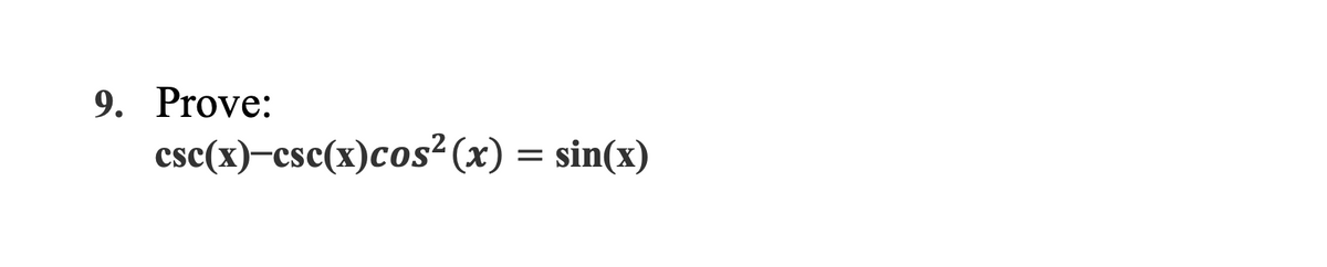 9. Prove:
(x)¿soɔ(x)ɔsɔ—(x)ɔsɔ
= sin(x)