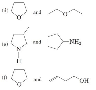 (d)
and
and
-NH2
(e)
N.
H
(f)
and
HO.
