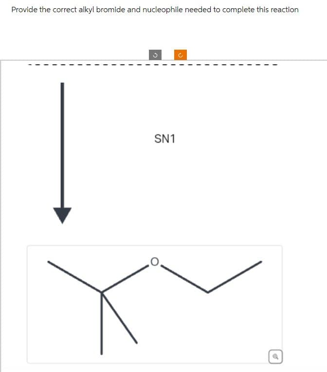 Provide the correct alkyl bromide and nucleophile needed to complete this reaction
SN1