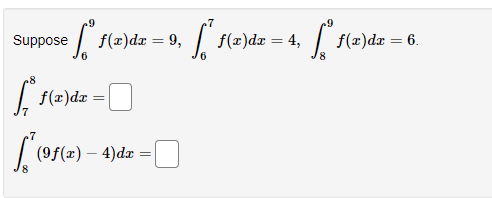 .7
| f(x)dæ = 9,
f(x)dx
4,
| f(x)dæ
Suppose
6.
| f(x)dr =
(9f(x) – 4)dæ
