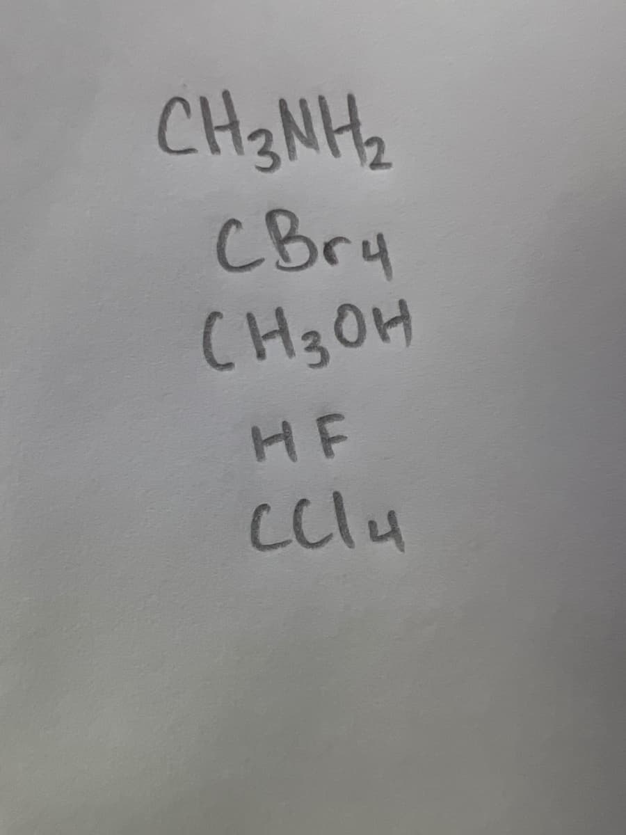 CH3NH2
CBry
CH30H
HF
cClu
