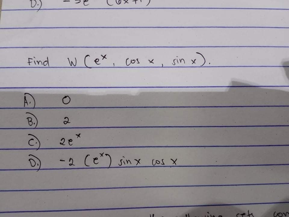 Find
w Cex, cos x
sin x).
B.
-2 (e) sin x
cos X
