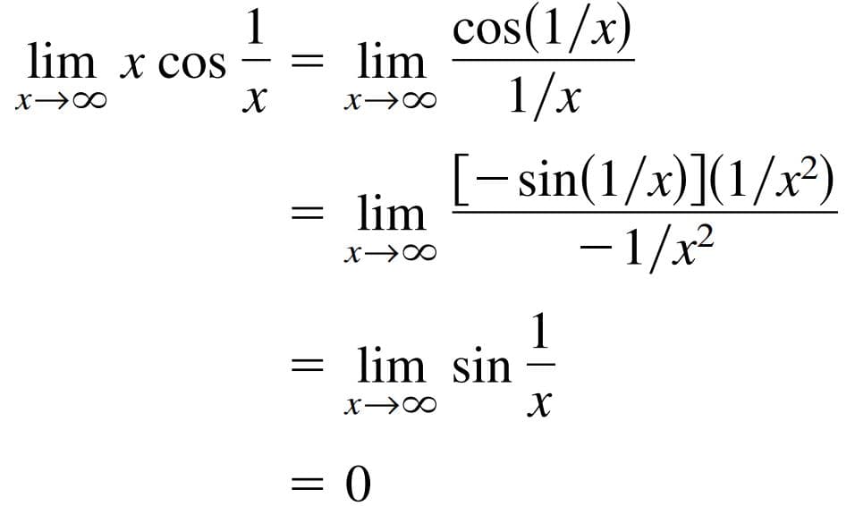 1
lim x cos-
cos(1/x)
lim
||
1/x
x-
[-sin(1/x)](1/x²)
= lim
||
- 1/x2
lim sin
-
