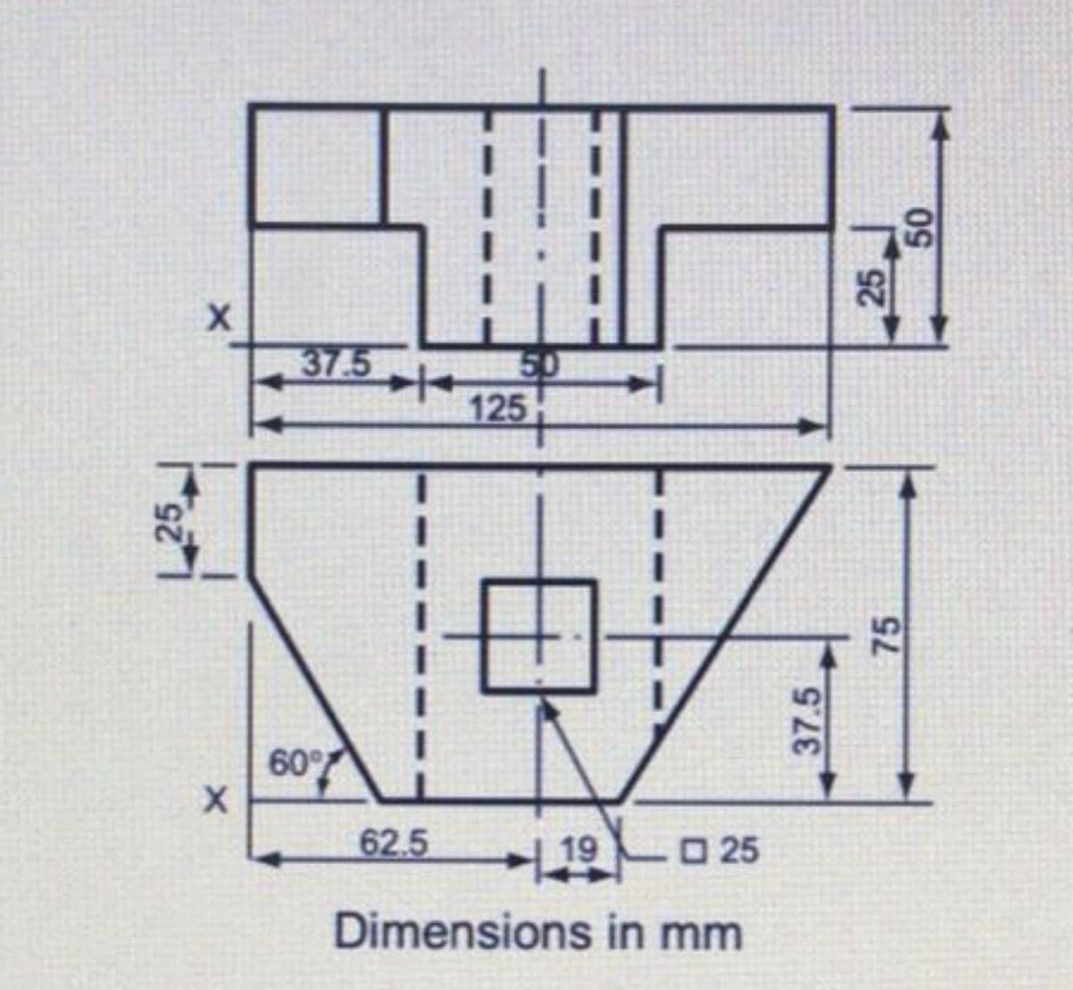 37.5
50
125
60
62.5
Lo 25
19
Dimensions in mm
37.5
75
25
