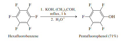 F F
F
1. КОН, (СН,),Сон,
reflux, 1 h
2. Н,О*
F
F-
-OH
F F
F F
Hexafluorobenzene
Pentafluorophenol (71%)
L.
