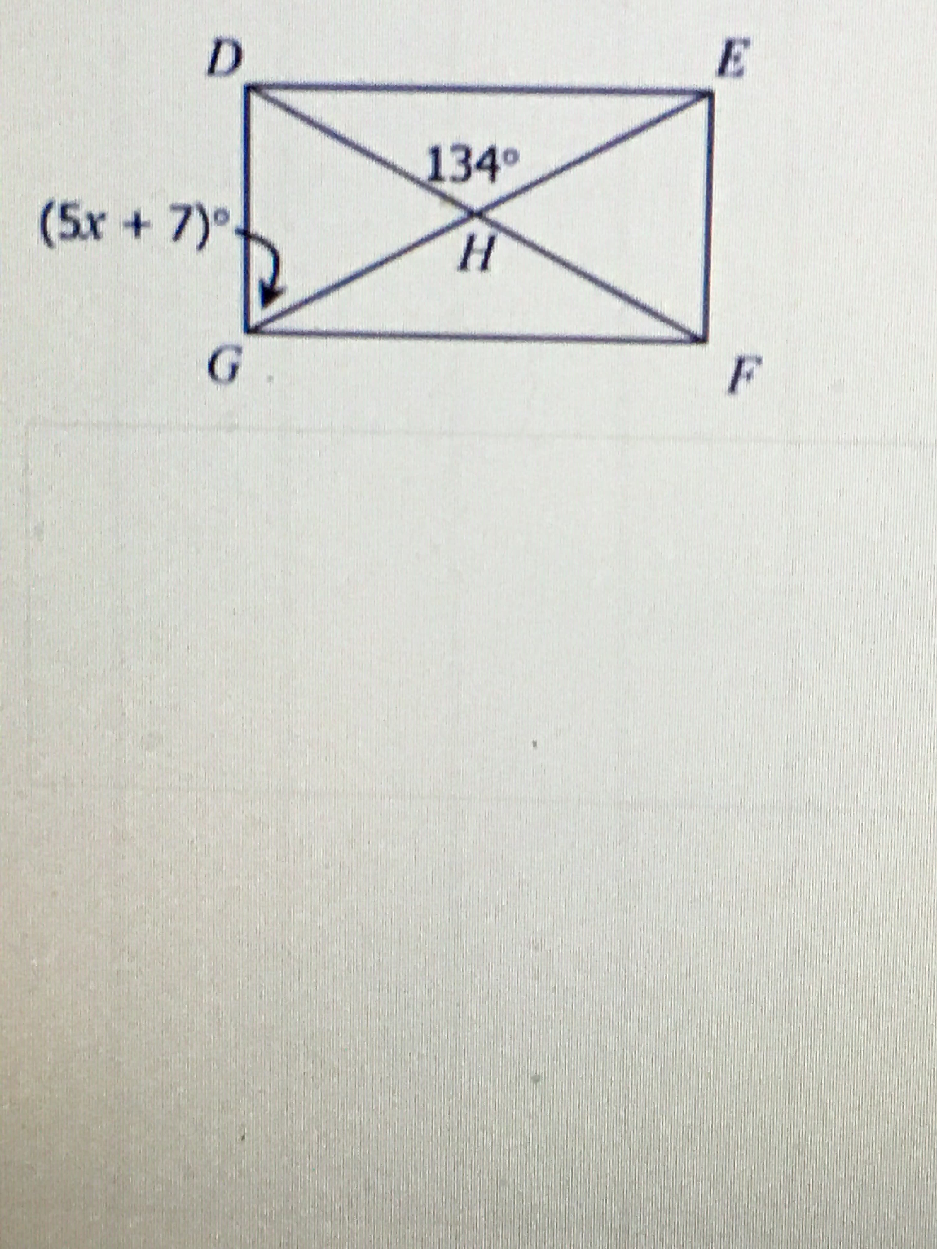 D
E
134°
(5x+7)°.
G.
F
