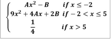 Ах2 — В
if x < -2
9х2 + 4Aх + 2B if — 2 <x<5
if x > 5
4
