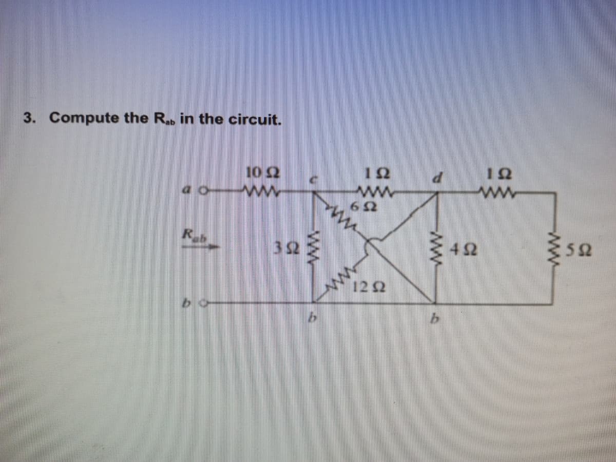 3. Compute the R. in the circuit.
12
12
ww
10 2
ww
3S2
ww
ww
