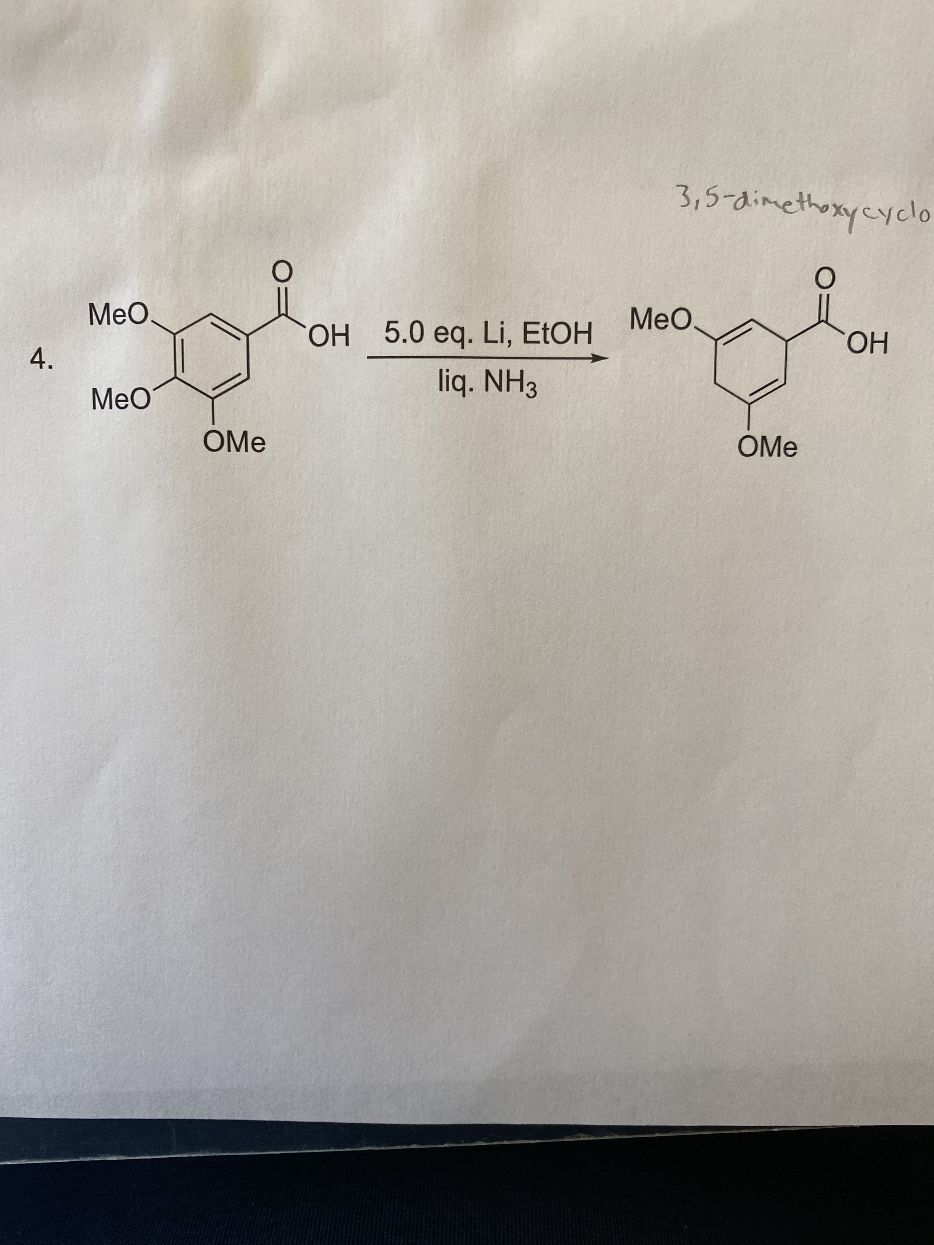 4.
MeO.
MeO.
OH 5.0 eq. Li, EtOH
HO.
liq. NH3
HO.
MeO
OMe
OMe
