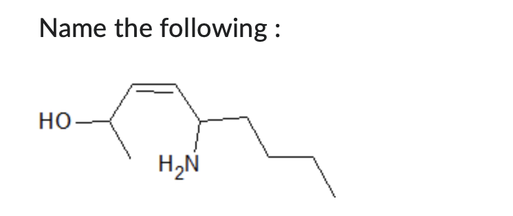 Name the following:
HO
H₂N