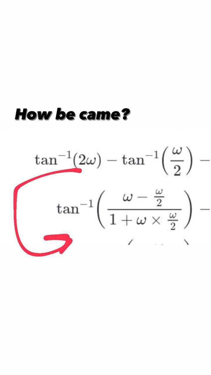 How be came?
-1
tan (2w) tan
-
-1
ω
-1
tan
3
82
(4/4)
3
1 + w x 1/
-