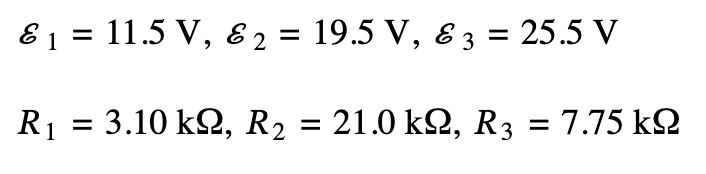 & 1 = 11.5 V,
E
R₁
=
6 2
=
19.5 V, & 3 = 25.5 V
3.10 ΚΩ, R2 = 21.0 ΚΩ, R3
= 7.75 ΚΩ