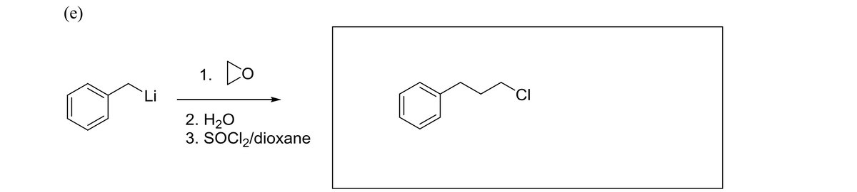 (e)
Li
1.
Co
2. H₂O
3. SOCI₂/dioxane
CI