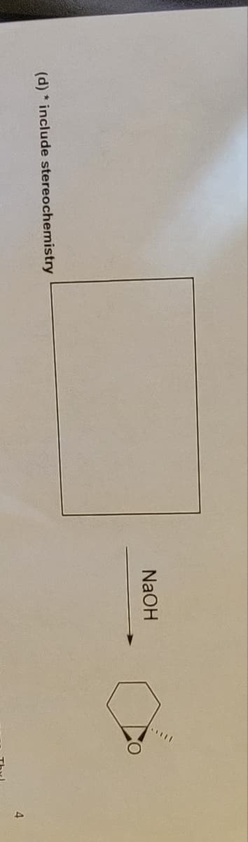NaOH
(d) * include stereochemistry
4
