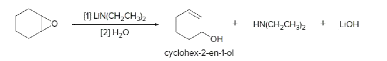 [1] LIN(CH,CH3)2
HN(CH,CH3)2
LIOH
[2] H,O
HO,
cyclohex-2-en-1-ol
