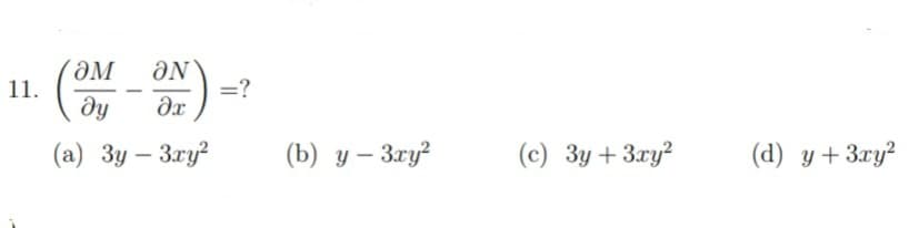 11.
=?
dy
(a) 3y – 3ry?
(b) y – 3ry?
(c) 3y+3ry?
(d) y +3ry²
