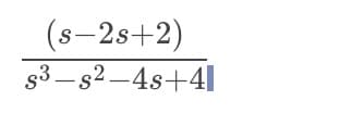 (s-2s+2)
s3 – s2–4s+41
