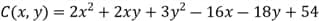 C(x, y) = 2x² + 2xy + 3y2 – 16x – 18y + 54
