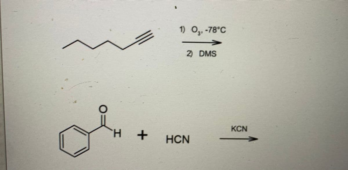 1) О, -78°C
2) DMS
KCN
HCN
