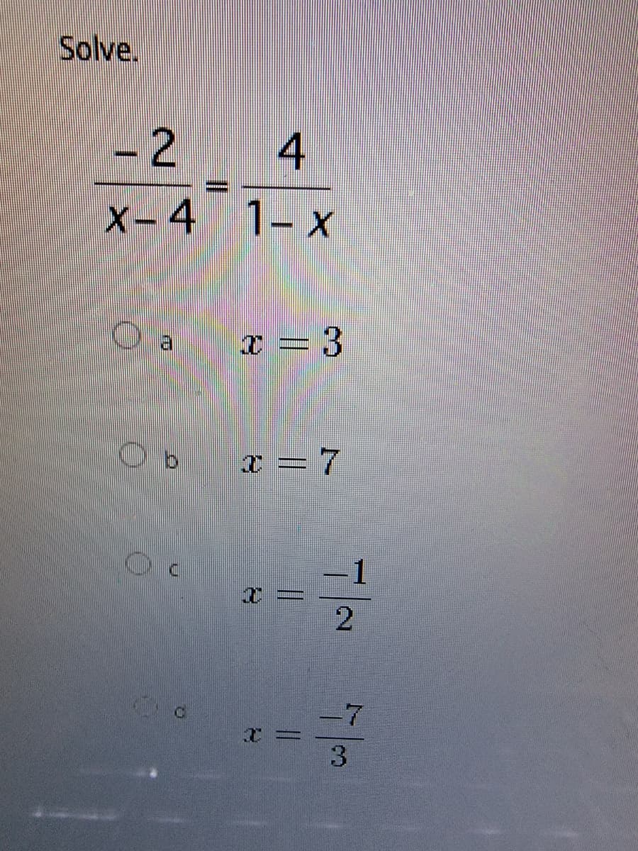 Solve.
- 2
4
X-4
1- X
* = 3
1
2
-7
3.
