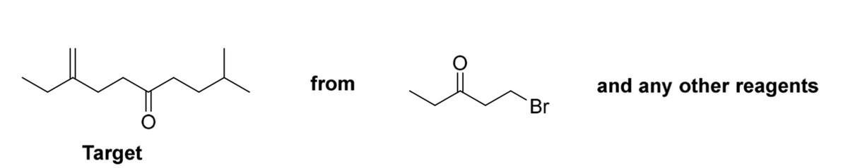 lynd
Target
from
Br
and any other reagents