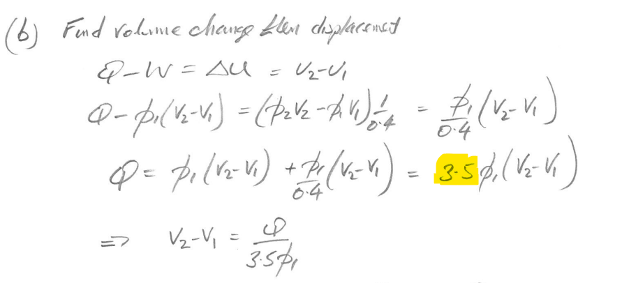 (b) Find volume change Hen displacenct
Q-W=Au
=
12-01
Q- px (V2-V₁) = (P2V2 - AV1) — 14 - #1 (V-V₁)
0.4
Q = P1 (12-V₁) + 1/1 (V-VI) = 3-5%), (VZ-V₁
64
=
V₂-V₁ = 4
3.501
