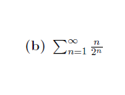 Π
(b) Σ 1 2
in=1 2n