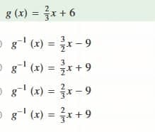 8 (x) %3D 글x+ 6
- g" (x) = -9
:- 9
P g (x) = x+ 9
P g" (x) = - 9
e 8" (x) =
%3D
+ 9
%3!
