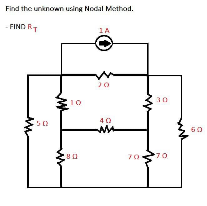 Find the unknown using Nodal Method.
- FIND RT
W
5Ω
10
8 Ω
1A
20
4Ω
ΖΩ
3 Ω
ΖΩ
6Ω