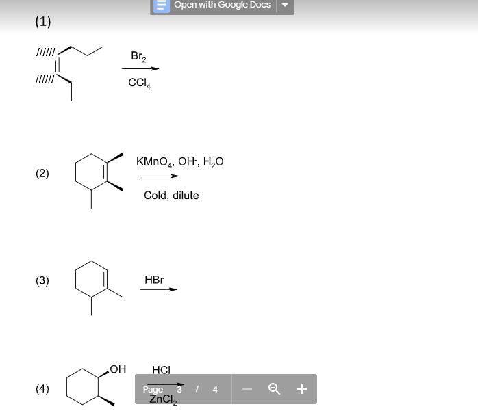 Open with Google Docs
(1)
II
Br2
CCI,
КMnO,, ОНн, Н,0
(2)
Cold, dilute
(3)
HBr
Но
НCL
Page
ŽnCl,
(4)
