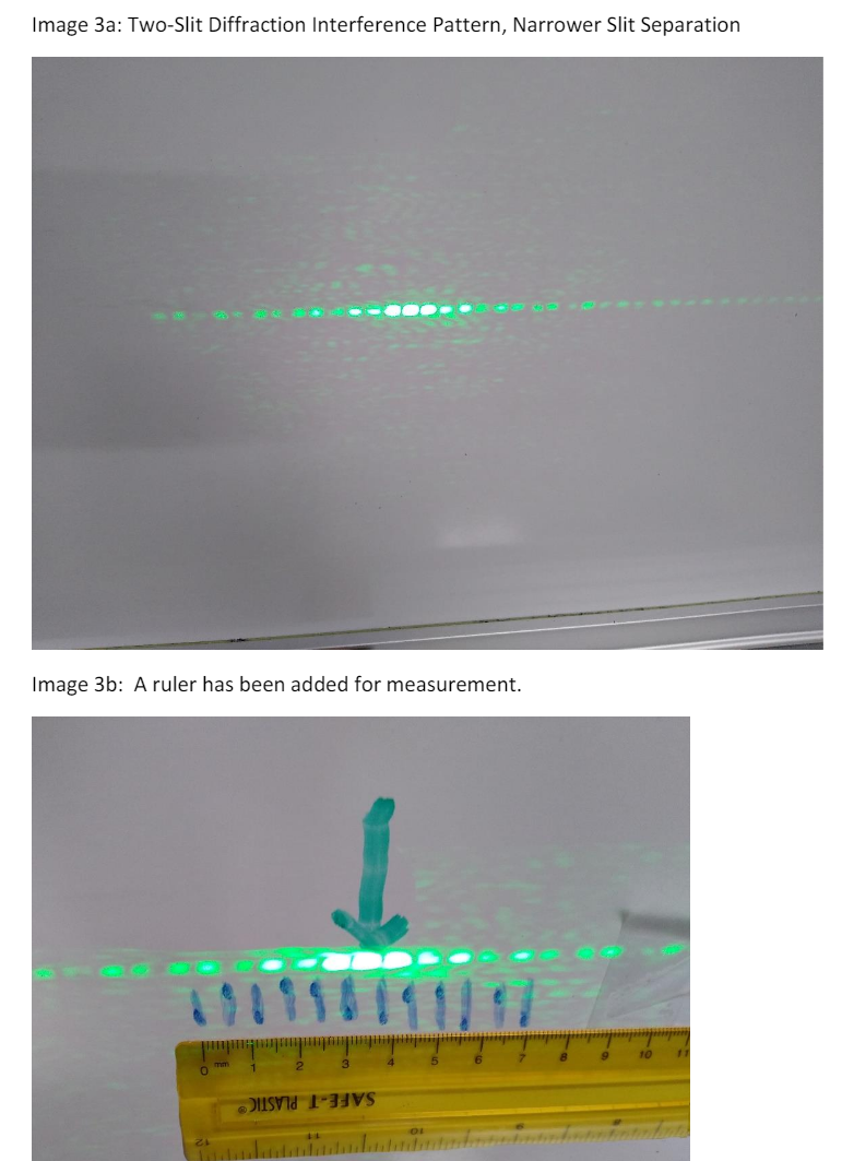Image 3a: Two-Slit Diffraction Interference Pattern, Narrower Slit Separation
Image 3b: A ruler has been added for measurement.
10
3.
SAFE-T PLASTIC
