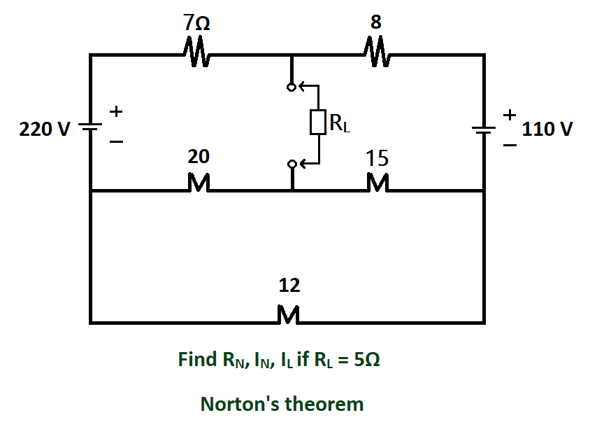 220 V
+
ΖΩ
M
20
M
ORL
pat
8
M
15
_M
12
M
Find RN, IN, IL if R₁ = 50
Norton's theorem
+
110 V