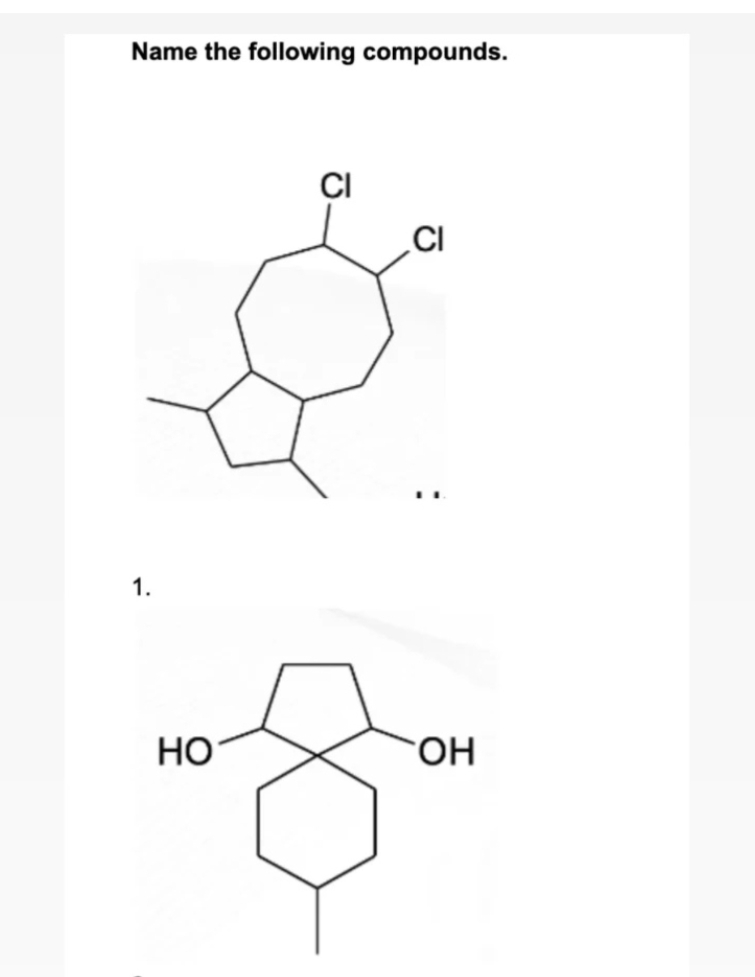 Name the following compounds.
1.
НО
CI
ОН
