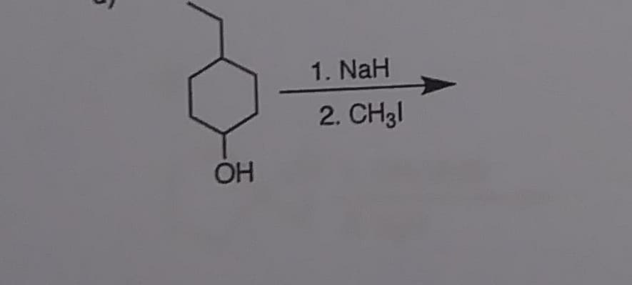 1. NaH
2. CH3I
OH
