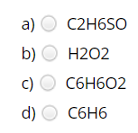 a) O C2H6SO
b) О Н202
c) O C6H602
d) O C6H6
