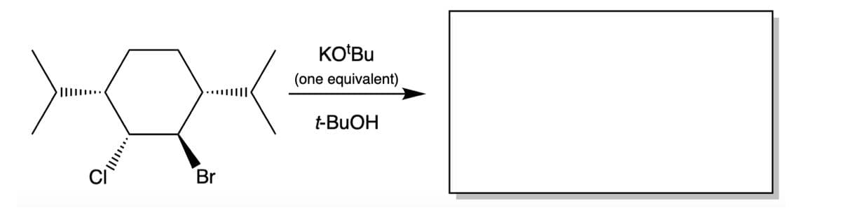 |||||...
|||||
Br
||||
KO¹Bu
(one equivalent)
t-BuOH
