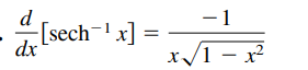 d
- 1
-[sech-1x] =
dx
x/1 – x²
|
