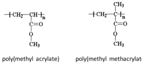 +CH₂-CH
C=0
9
CH3
poly(methyl acrylate)
CH3
+CH₂-C
C=0
9
CH3
poly(methyl methacrylat