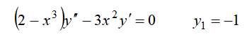 (2 - x* b.' – 3x²y' = 0
Y1 =-1

