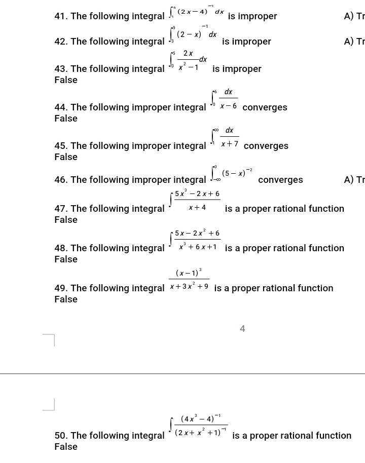 dx
41. The following integral . (2x- 4)
is improper
