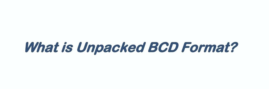 What is Unpacked BCD Format?