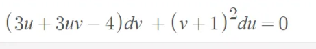 (3u + 3uv – 4)dv + (v+1)*du=0
