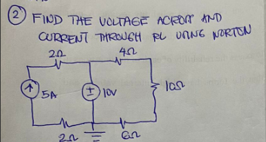O FIND THE VOLTAGE ACRr AND
CURRENT THROUGH RL UNNG NORTON
20
I) lov
las
5A
