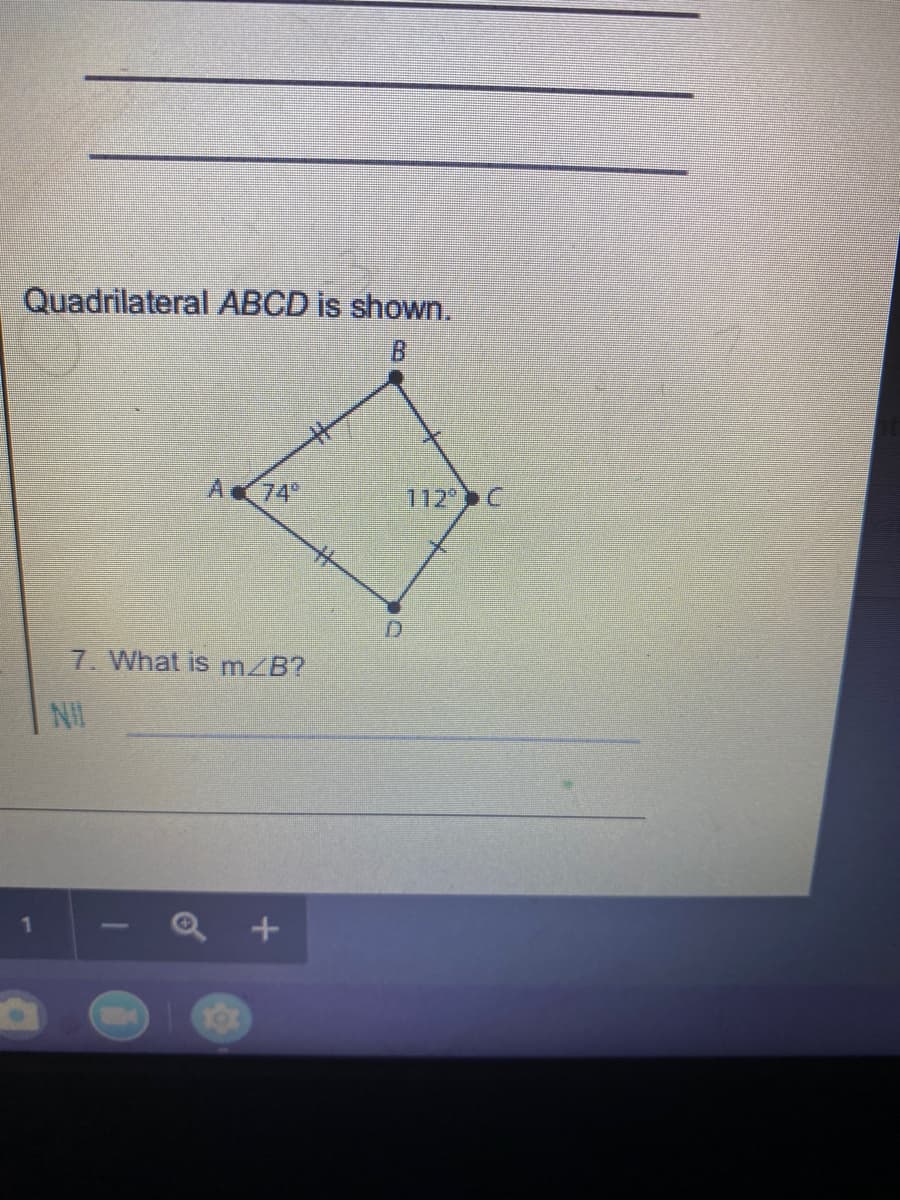 Quadrilateral ABCD is shown.
B.
A
74
112 C
7. What is m/B?
NI

