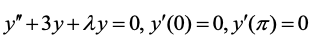 y" +3y+2y=0, y'(0) =0, y'(x)=0
