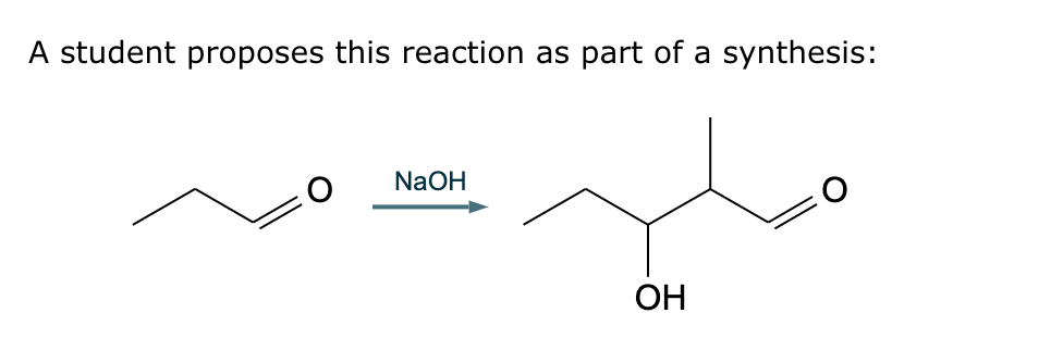 A student proposes this reaction as part of a synthesis:
NaOH
OH